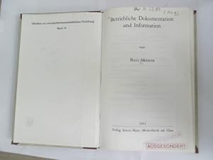 Betriebliche Dokumentation und Information. Schriften zur wirtschaftswissenschaftlichen Forschung...