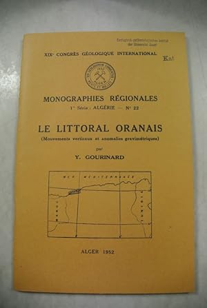 Le Littoral Oranais. (Mouvements verticaux et anomalies gravimetriques). XIXeme Congres Geologiqu...