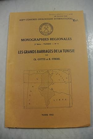 Les Grands Barrages de la Tunisie. XIXeme Congres Geologique International. Monographies Regional...