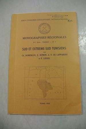 Sud et Extreme-Sud Tunisiens. XIXeme Congres Geologique International. Monographies Regionales. 2...