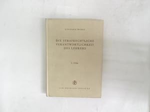 Die strafrechtliche Verantwortlichkeit des Lehrers (unter besonderer Berücksichtigung des "Züchti...