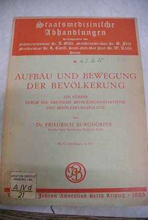 Aufbau und Bewegung der Bevölkerung. Ein Führer durch die deutsche Bevölkerungsstatistik und Bevö...