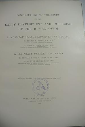 Contributions to the Study of the Early Development and Imbedding of the Human Ovum. I. An early ...