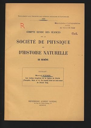 Les roches eruptives de la region de Divrik (Turquie). Note no 4: Le massif situe au sud-ouest de...