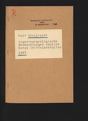 Ingenieurgeologische Beobachtungen südlich Konya (Mittelanatolien).