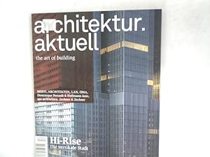 ARCHITEKTUR AKTUELL. THE ART OF BUILDING. Thema: Hi-Rise. Die vertikale Stadt. Nr. 417. 12/2014.