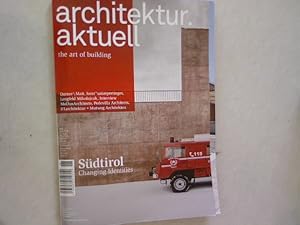 ARCHITEKTUR AKTUELL. THE ART OF BUILDING. Thema: Südtirol. Changing Identities. Nr. 435. 6/2016.