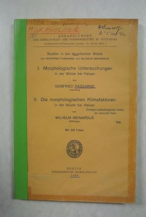 Studien in der ägyptischen Wüste. I. Morphologische Untersuchungen in der Wüste bei Heluan. II. D...