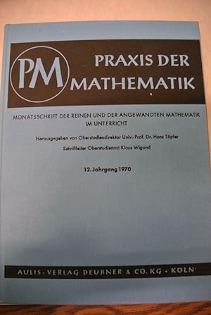 Umstrukturierung von Körpern, in: Praxis der Mathematik (PM), 12. Jg. 1970. Monatsschrift der rei...