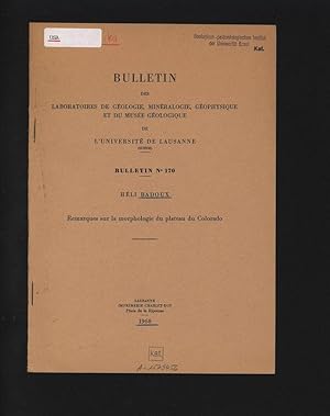 Remarques sur la morphologie du plateau du Colorado. BULLETIN DES LABORATOIRES DE GEOLOGIE, MINÉR...