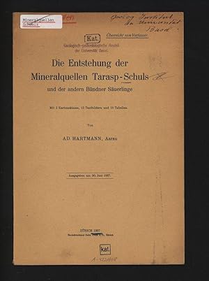 Die Entstehung der Mineralquellen Tarasp - Schuls und der andern Bündner Säuerlinge.