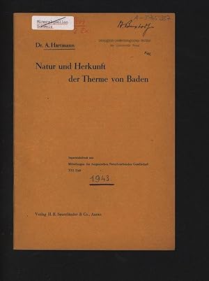 Natur und Herkunft der Therme von Baden. Separatabdruck aus Mitteilungen der Aargauischen Naturfo...
