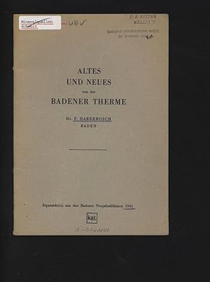 ALTES UND NEUES von der BADENER THERME. Separatdruck aus den Badener Neujahrsblättern.