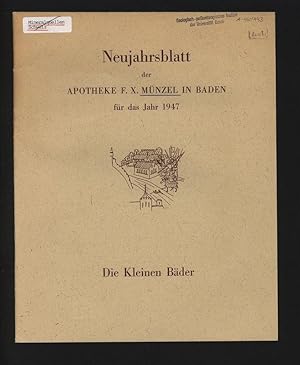 Die Kleinen Bäder. Neujahrsblatt der APOTHEKE F. X. MÜNZEL IN BADEN.