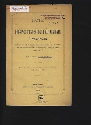 NOTE SUR LA PRESENCE D'UNE SOURCE D'EAU MINERALE A VALANGIN. Extrait du Bulletin de la Société de...