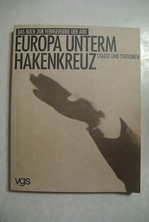 Europa unterm Hakenkreuz : Städte und Stationen.