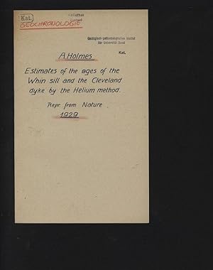 Estimates of the ages of the Whin sill and the Cleveland dyke by the Helium method. Repr. from Na...