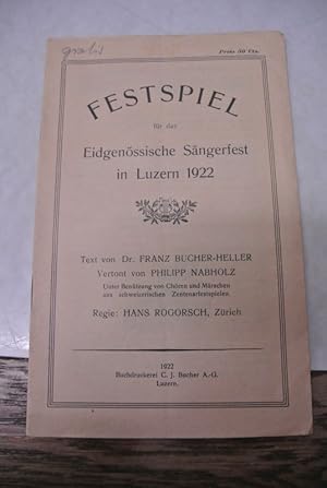 Festspiel für das Eidgenössische Sängerfest in Luzern 1922.