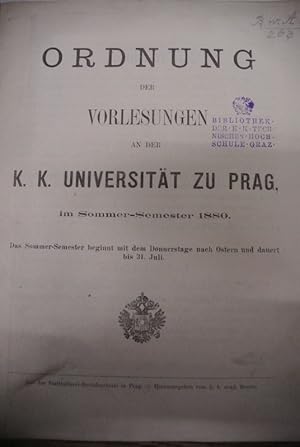 Ordnung der Vorlesungen an der K. K. Deutschen Carl-Ferdinands-Universität zu Prag. Beigebunden: ...