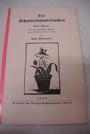 Das Schattendäumelinchen. Ein Spiel für die deutschen Kinder mit 16 Schattenrissen.