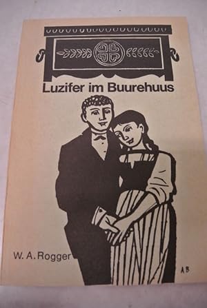Luzifer im Buurehuus. Es heiters Theaterstück i eim Vorspiel und zwe Uufzööge.
