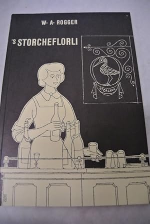 's Storcheflori (Chlys Gschick vo chlyne Lüüte) (= Lebendiges Volkstheater, Nr. 8)