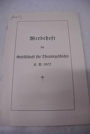 Werbeheft der Gesellschaft für Theatergeschichte. E. B. 1902.