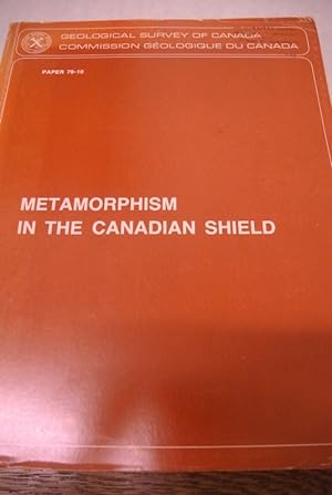 Metamorphism in the Canadian Shield. Proceedings of a Symposium held in Ottawa, Canada, May 5 - 6...