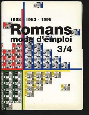 Romans Mode d'Emploi 3/4. 1968-1983-1998.