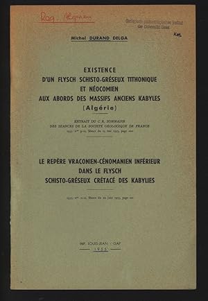 EXISTENCE D'UN FLYSCH SCHISTO-GRÉSEUX TITHONIQUE ET NÉOCOMIEN AUX ABORDS DES MASSIFS ANCIENS KABY...