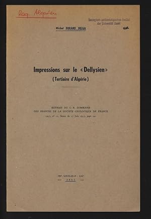 Impressions sur le "DeIIysien" (Tertiaire d'Algérie). EXTRAIT DU "C. R. SOMMAIRE DES SÉANCES DE L...