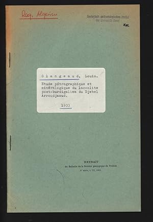 Etude pétrographique et minéralogique du laccolite post-burdigalien du Djebel Arroudjaoud. EXTRAI...