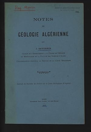 NOTES DE GEOLOGIE ALGÉRIENNE. Extrait du Bulletin du Service de la Carte Géologique d'Algérie.