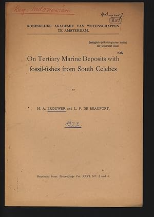 On Tertiary Marine Deposits with fossil-fishes from South Celebes. Reprinted from: Proceedings Vo...