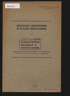 GEOLOGISCHE ONDERZOEKINGEN OP DE KLEINE SOENDA-EILANDEN. Overdruk uit NEDERL. TIJDSCHRIFT VOOR GE...