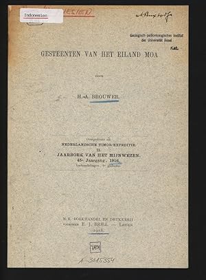 GESTEENTEN VAN HET EILAND MOA. Overgedrukt uit NEDERLANDSCHE TIMOR-EXPEDITIE. I JAARBOEK VAN HET ...