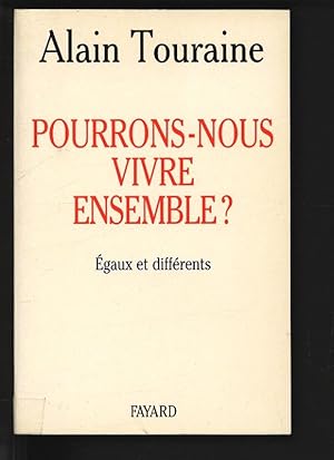 Pourrons-nous vivre ensemble ? : Egaux et différents (Essais) (French Edition)