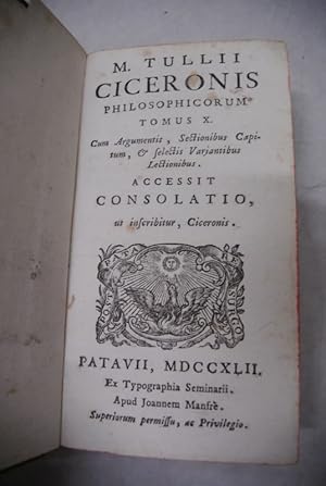 M. Tullii Ciceronis philosophicorum. Tomus X. (= M. Tullii Ciceronis opera omnia)