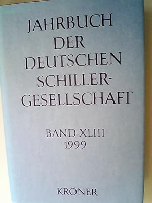 Jahrbuch der Deutschen Schillergesellschaft. 43. Jahrgang 1999.