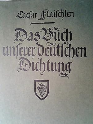 Das Buch unserer deutschen Dichtung. Erster Band. Die Frühzeit.