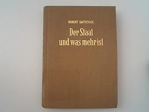 Der Staat und was mehr ist. Ein Buch über die Grundlagen der künftigen Gesellschaft.