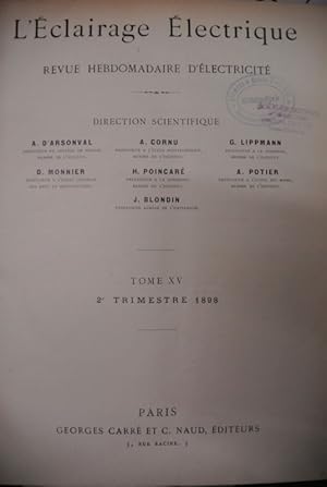 L'Eclairage Electrique. Revue Hebdomadaire d'Electricite. Tome XV. 2e Trimestre 1898.