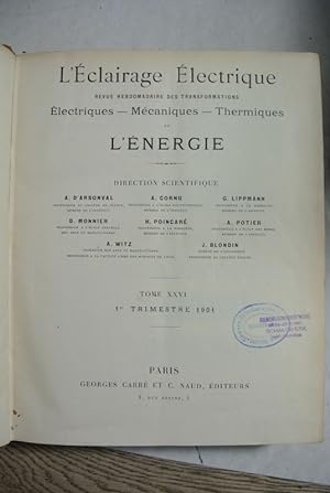 L'Eclairage Electrique. Revue Hebdomadaire des Transformations. Electriques - Mecaniques - Thermi...