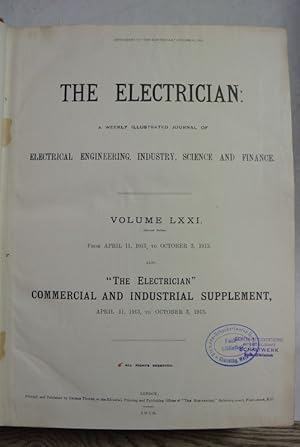 The Electrician: A Weekly Illustrated Journal of Electrical Engineering, Industry Science and Fin...