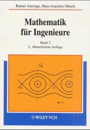 Mathematik für Ingenieure. Differential- und Integralrechnung mehrerer Variabler, Gewöhnliche Dif...