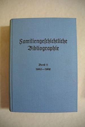 Familiengeschichtliche Bibliographie. Band XI, Teil 1. Jahrgang 1960.