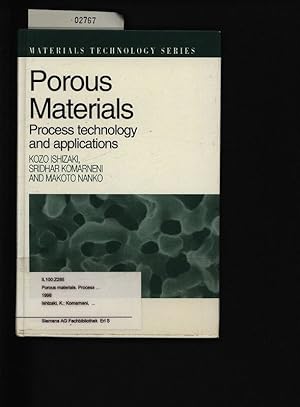 Porous Materials. Process technology and applications,4.