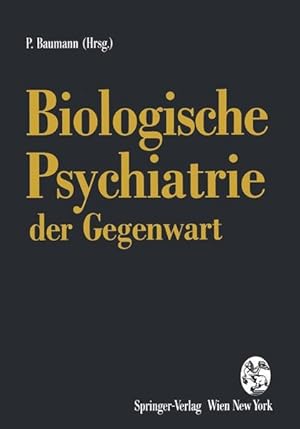 Biologische Psychiatrie der Gegenwart: 3. Drei-Länder-Symposium für Biologische Psychiatrie Lausa...