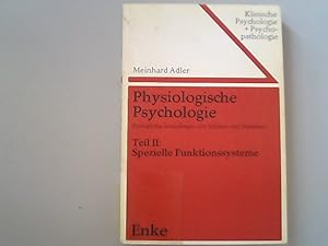 Physiologische Psychologie, Teil 2, Spezielle Funktionssysteme