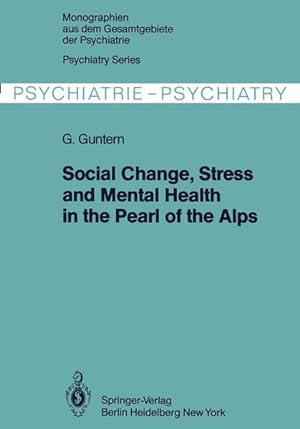Social Change, Stress and Mental Health in the Pearl of the Alps